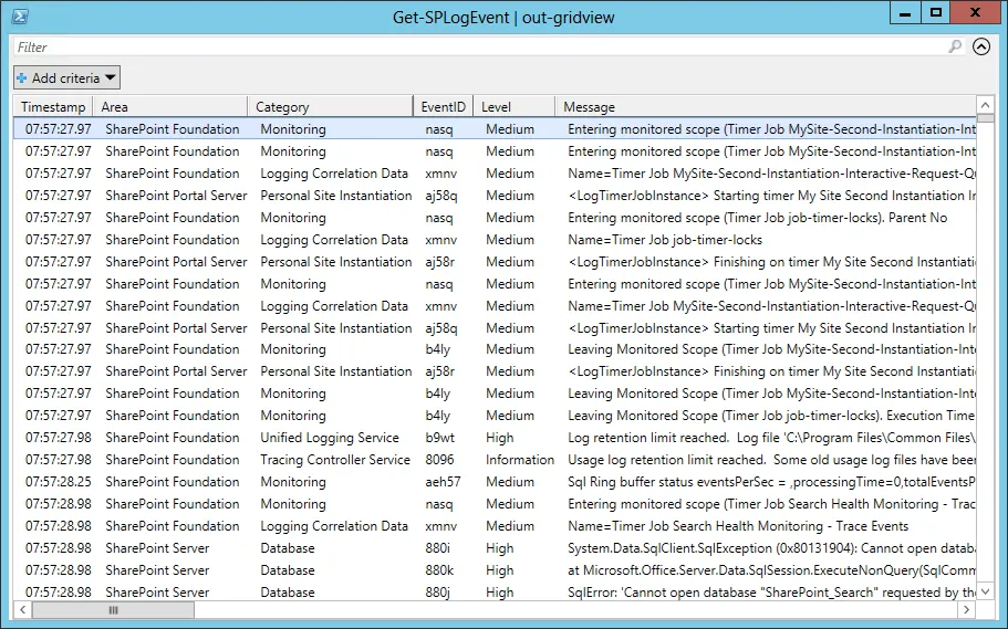 Get-SPLogEvent | Out-GridView